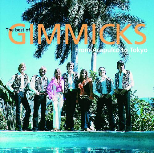 Постер альбома The best of Gimmicks from Acapulco to Tokyo