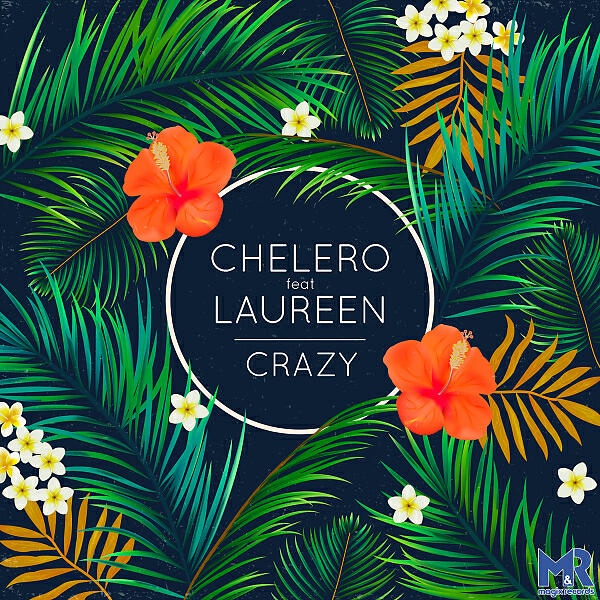 Chelero - CRAZY (feat. Laureen) (Julien Creance Remix)