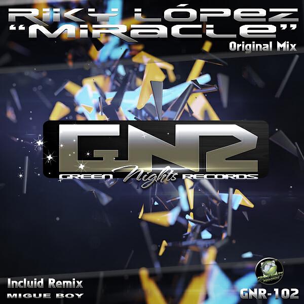 Riky Lopez - MIracle (Migue Boy Remix)