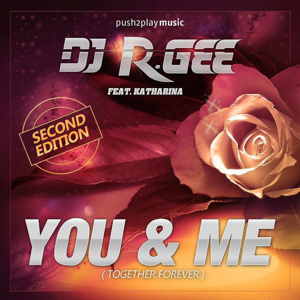 DJ R.Gee - You & Me (Together Forever) [Shinson Remix]