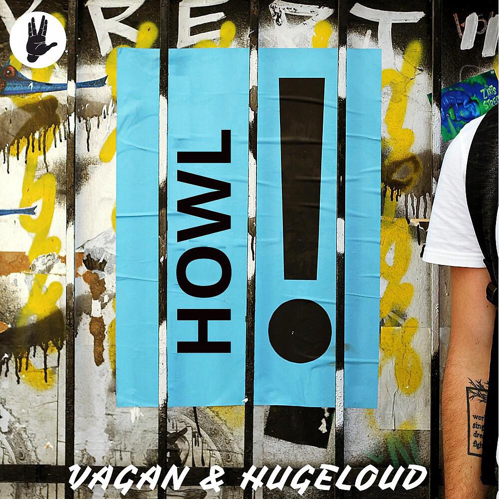 Vagan & Hugeloud - Howl (Original Mix)