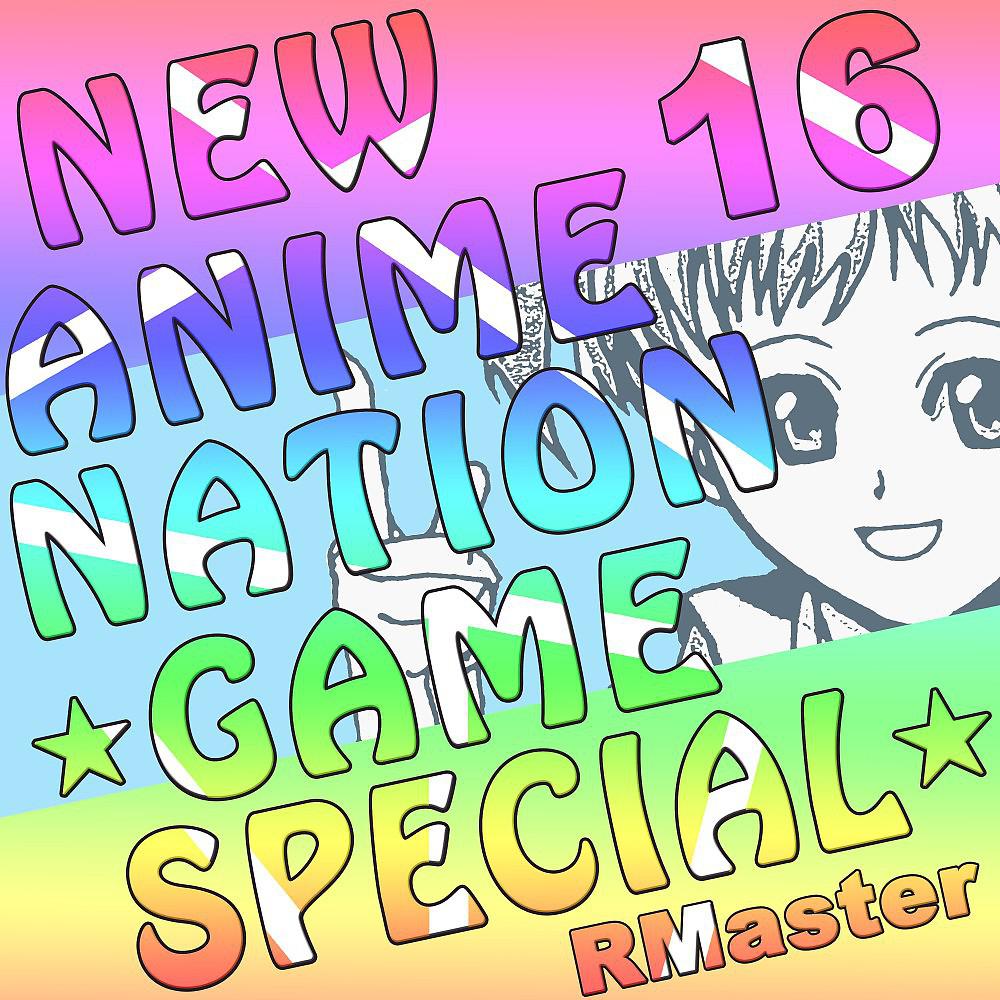 Постер альбома New Anime Nation, Vol. 16 (Game Special)