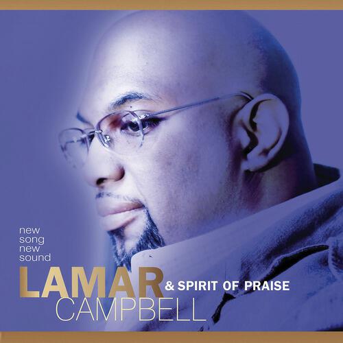 Lamar Campbell - Spirit Of Praise Medley (Live)