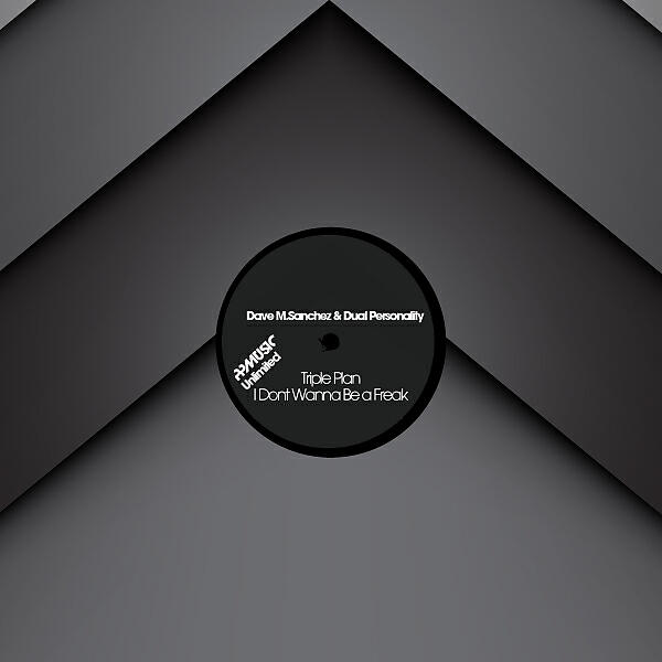 Dave M.Sanchez - I Dont Wanna Be A Freak (Original Mix)