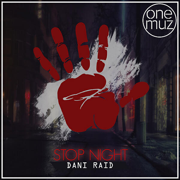 DANI RAID - Стоп ночь (OneMuz)