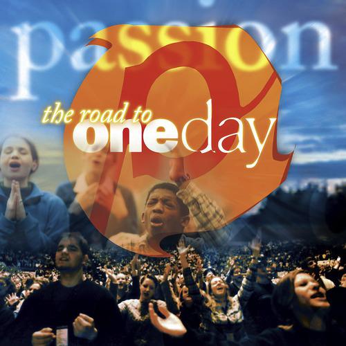 Постер альбома Passion: The Road To OneDay