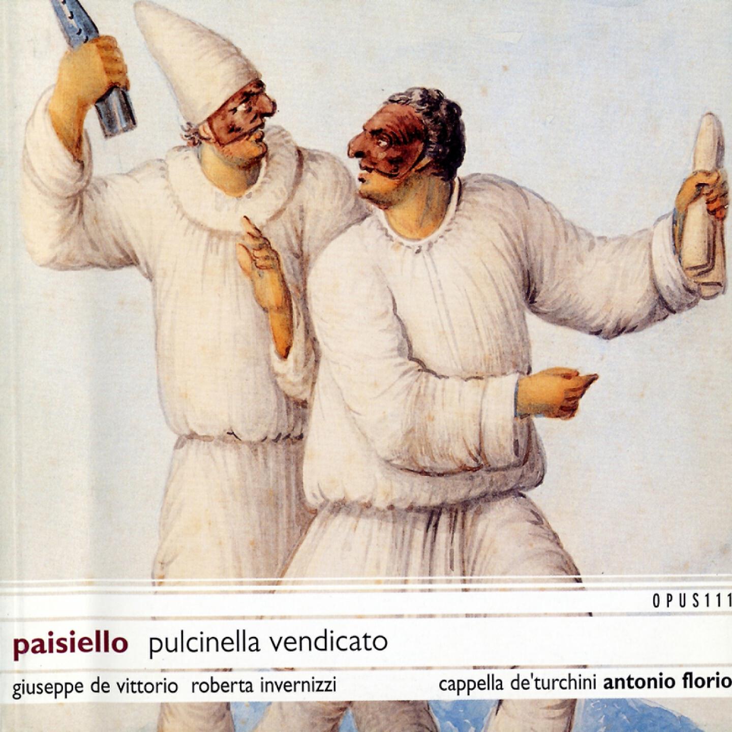 Antonio Florio - Pulcinella Vendicato: Act I Sc 3 - Neh, 'nzomma Tutte Ll'uommene