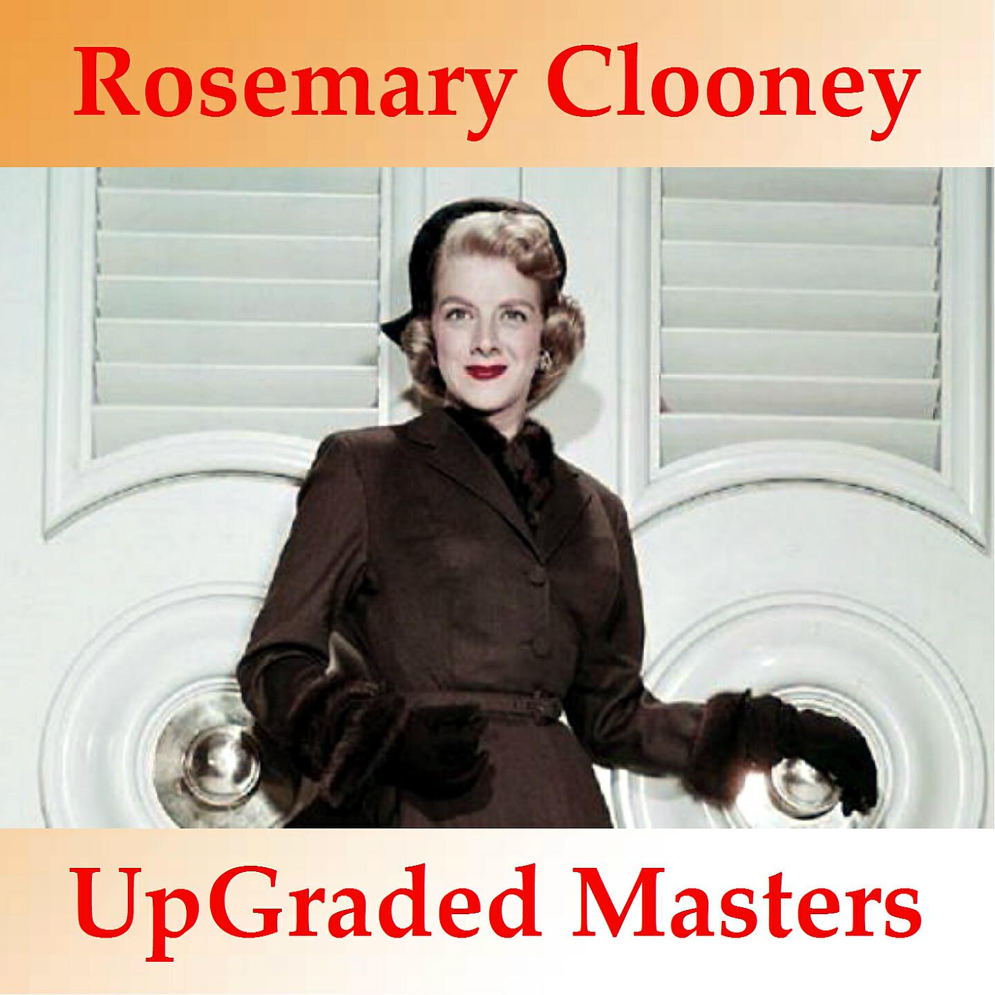 Rosemary Clooney - 'Deed I Do (Remastered 2016)
