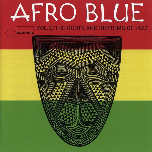 Постер альбома Afro Blue - The Roots & Rhythm