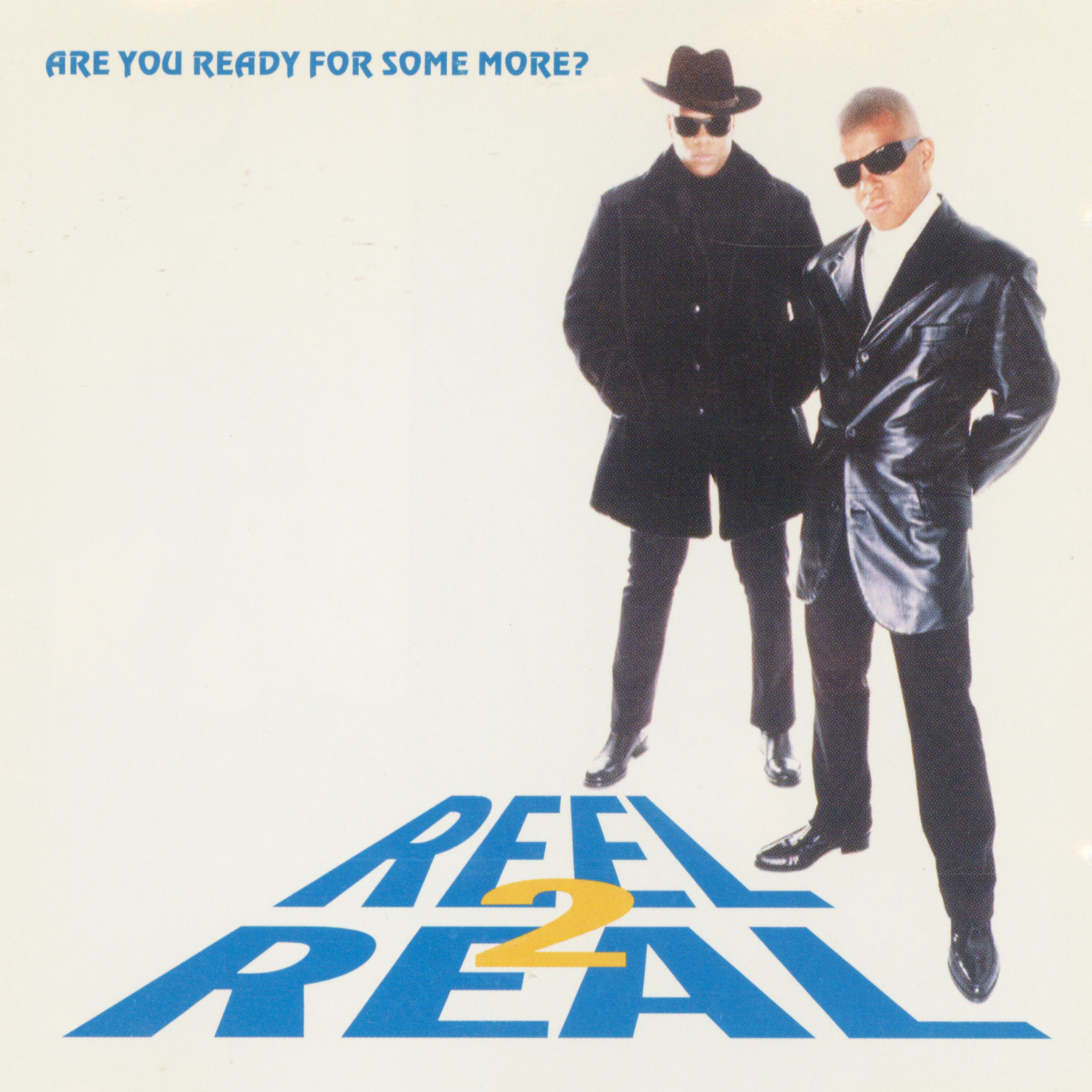 Reel 2 Real - Are You Ready For Some More? (feat. The Mad Stuntman) [Erick 