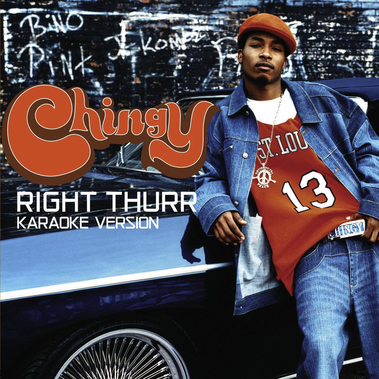 Chingy - Right Thurr (Karaoke Version)