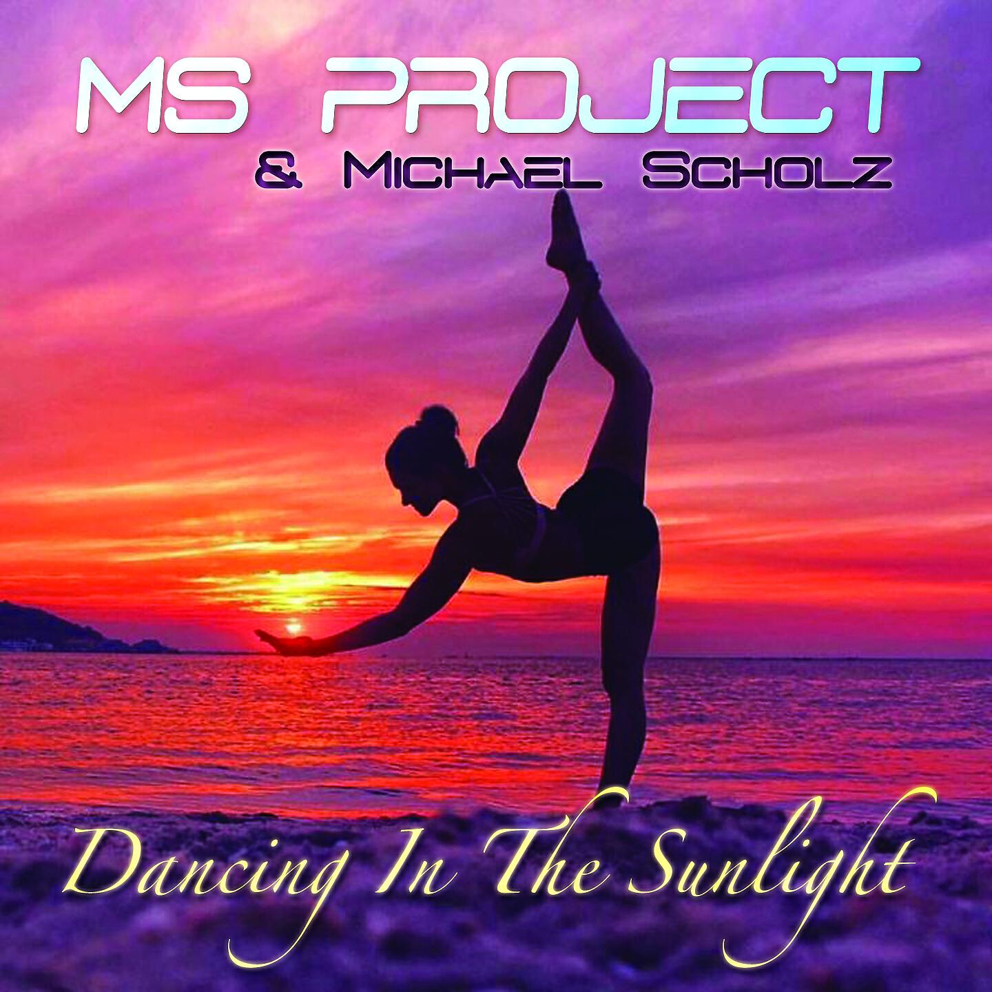MS Project - Dancing in the Sunlight (Club Mix)
