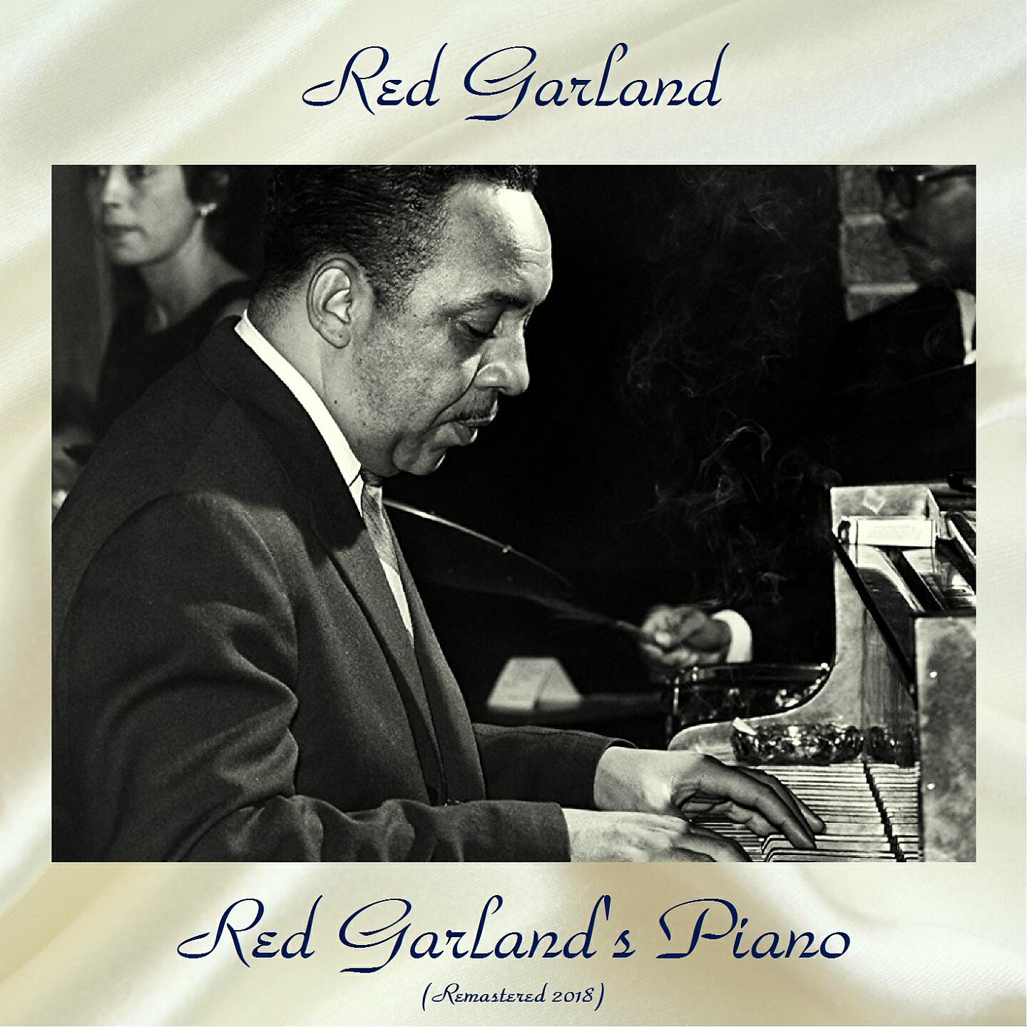Red Garland - I Can't Give You Anything but Love (Remastered 2018)