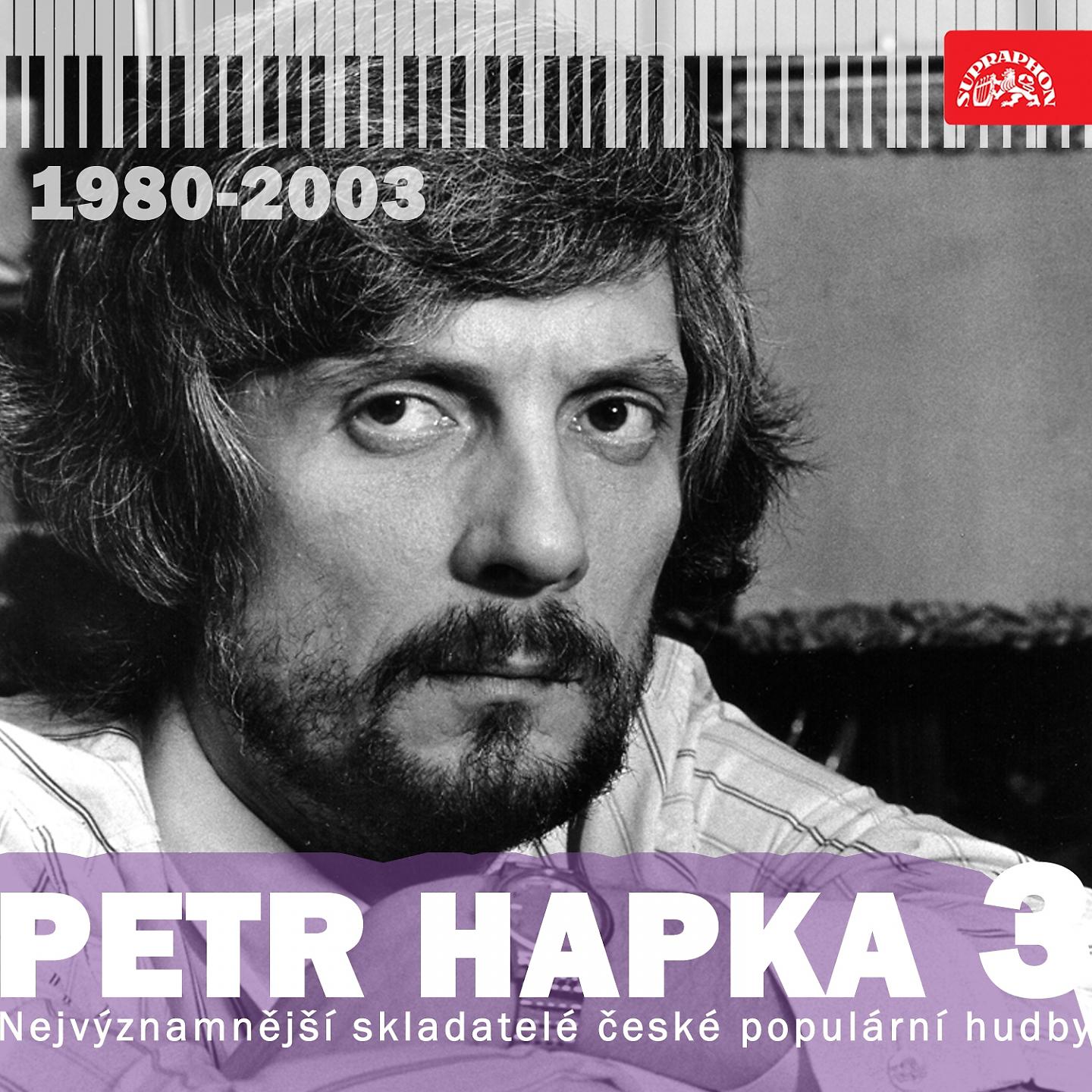 Постер альбома Nejvýznamnější Skladatelé České Populární Hudby Petr Hapka, Vol. 3