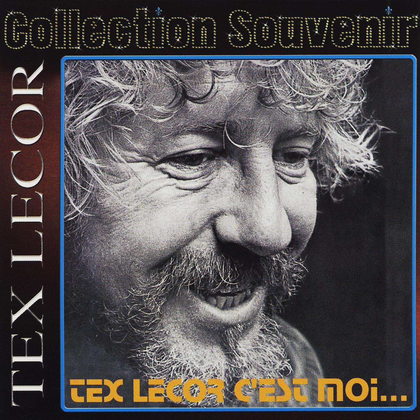 Постер альбома Collection souvenir: Tex Lecor - C'est moi... Et lui aussi