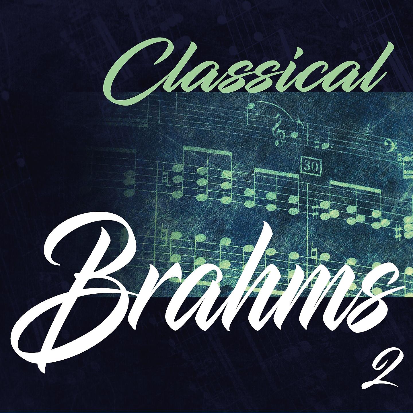 Постер альбома Classical Brahms 2