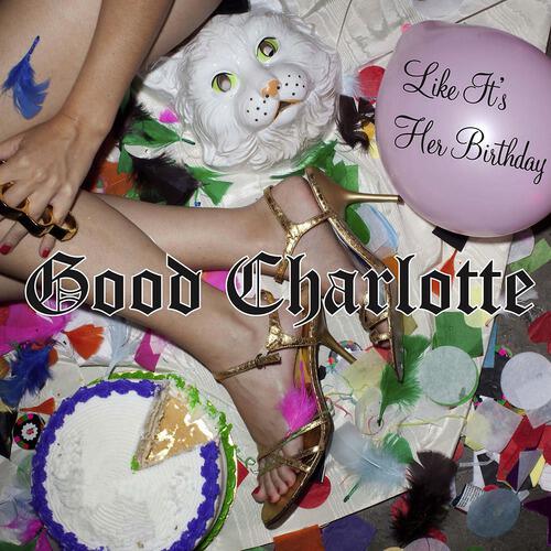 Good Charlotte - Like It's Her Birthday (Andrew W.K. Extended Club Mix)