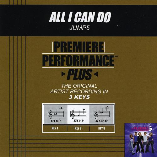 Постер альбома Premiere Performance Plus: All I Can Do