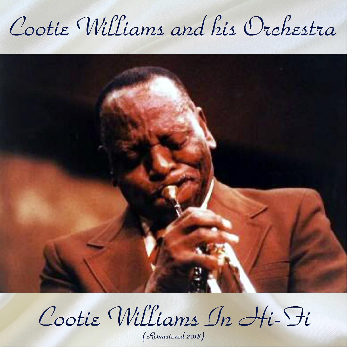 Cootie Williams and His Orchestra - I'll See You In My Dreams (Remastered 2018)