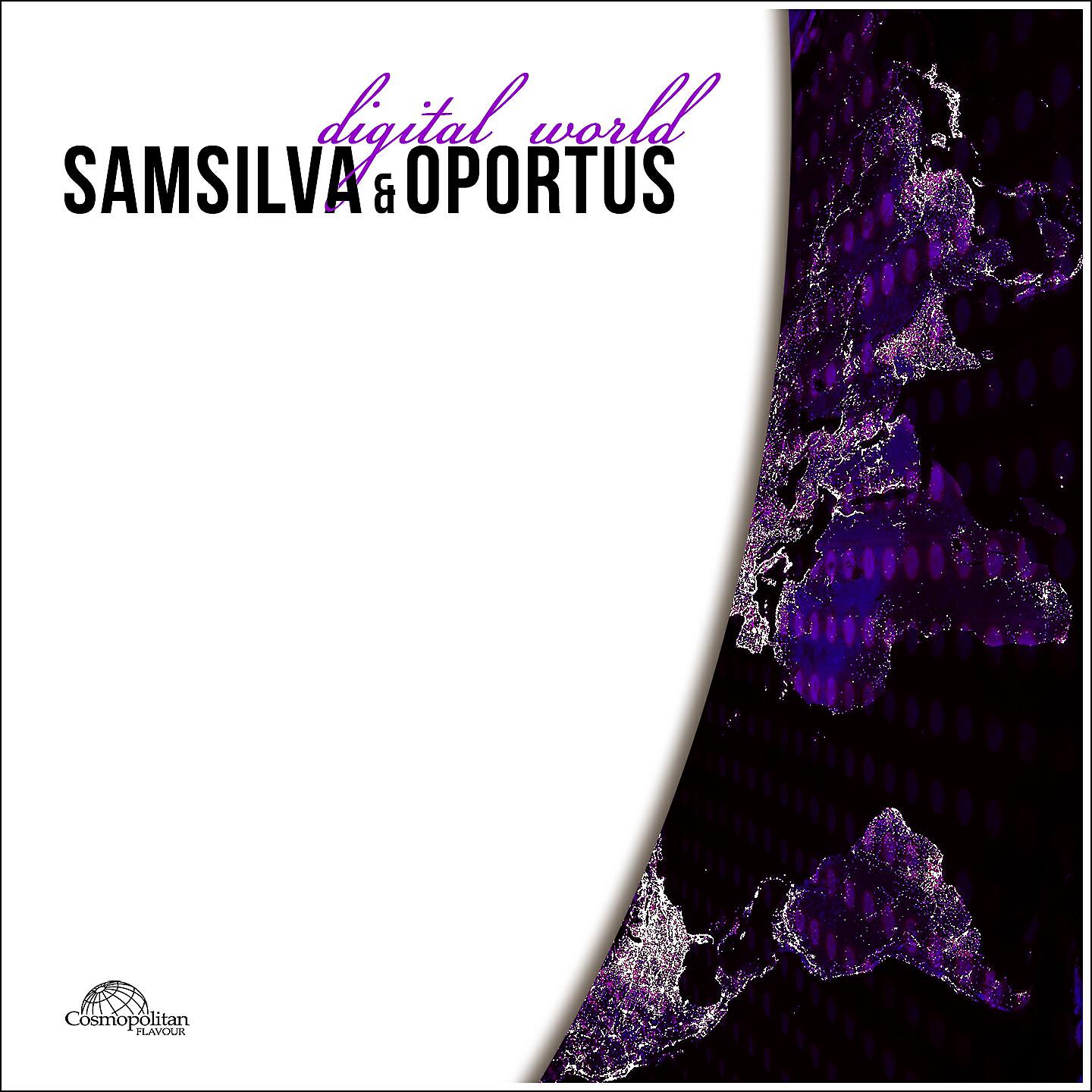 SamSilva, Oportus - Digital World (Extended Mix)