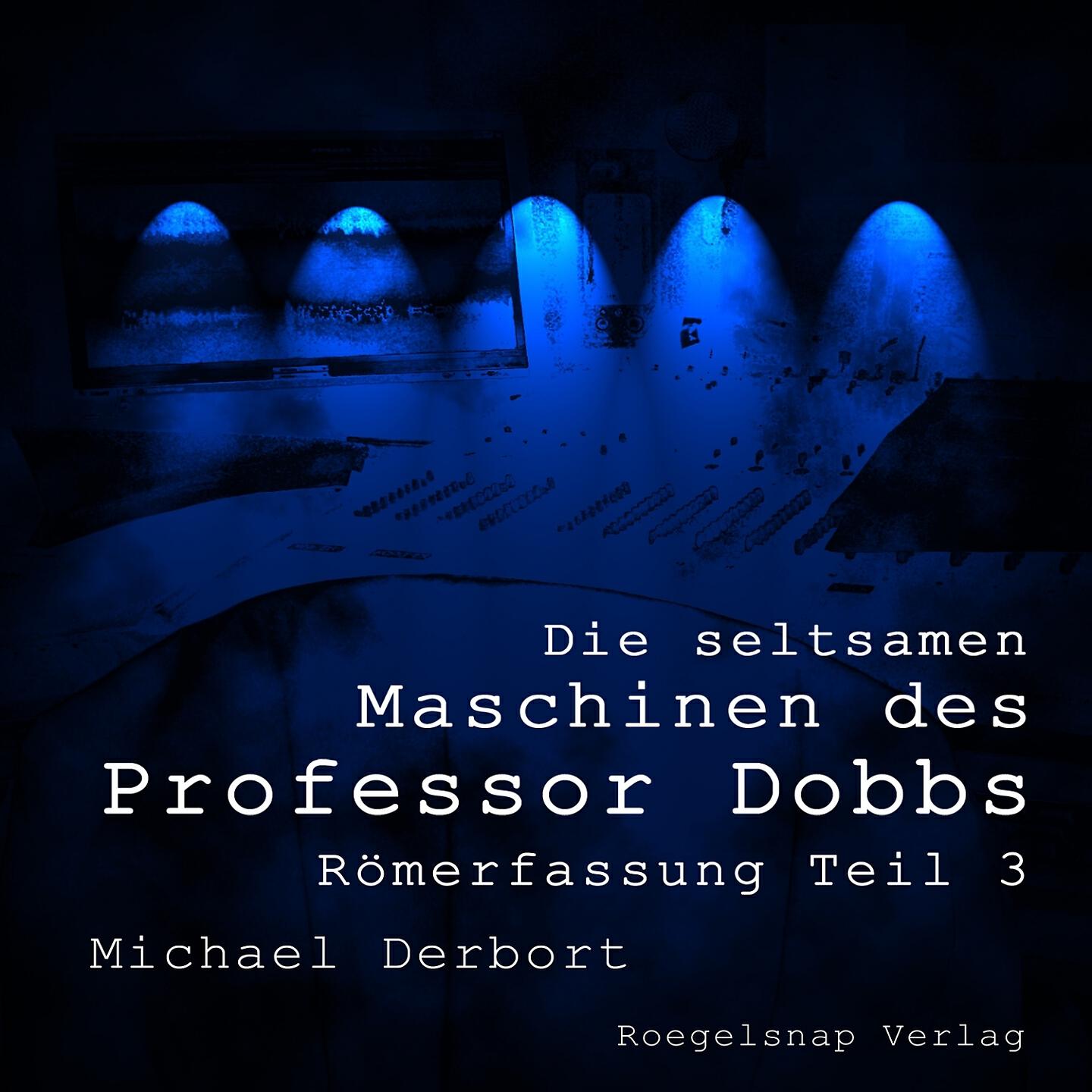 Doug van Roegelsnap - Die seltsame Maschine des Professor Dobbs Teil 3 Track 5