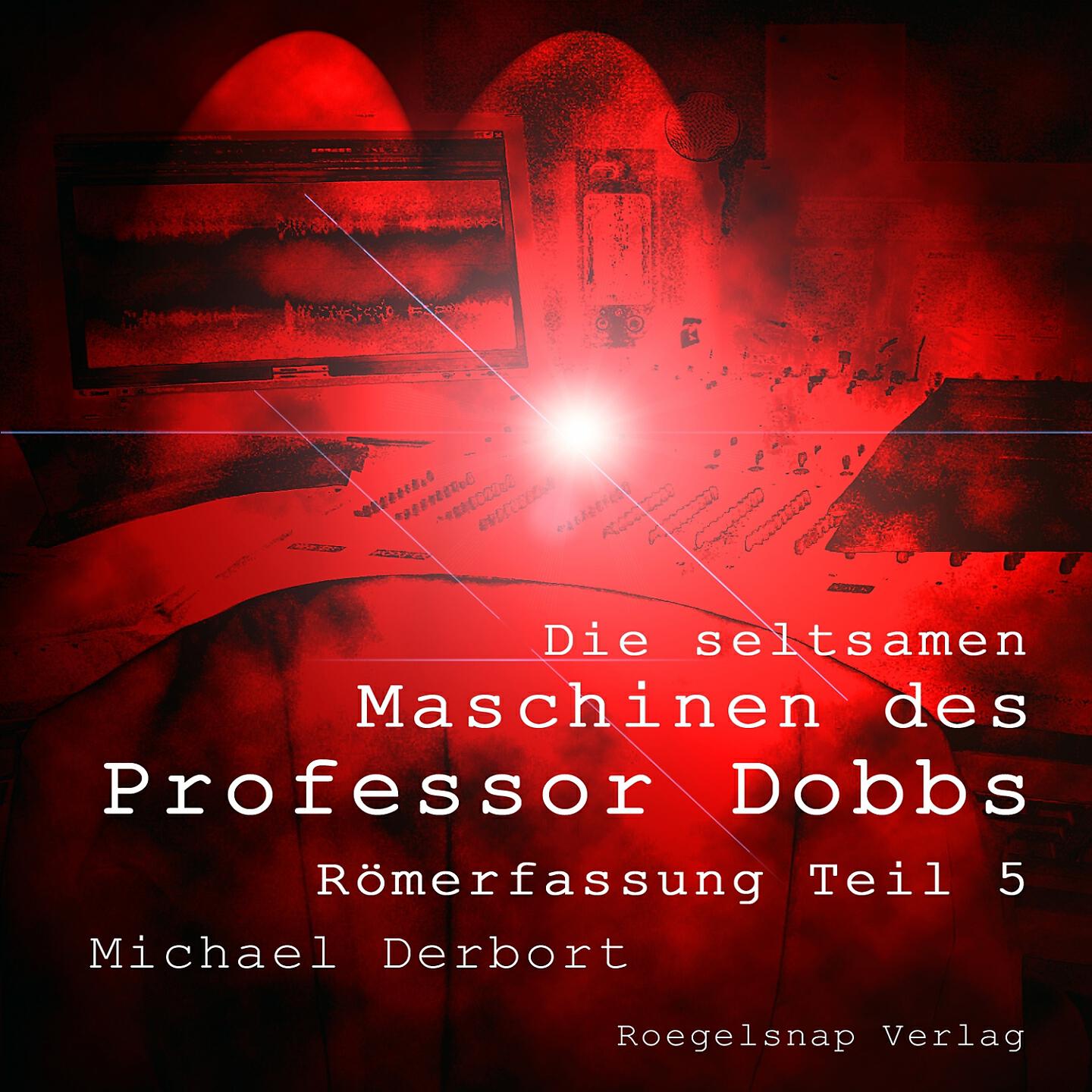 Doug van Roegelsnap - Die seltsame Maschine des Professor Dobbs Teil 5 Track 26
