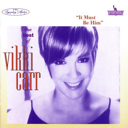 Постер альбома The Best Of Vikki Carr: It Must Be Him