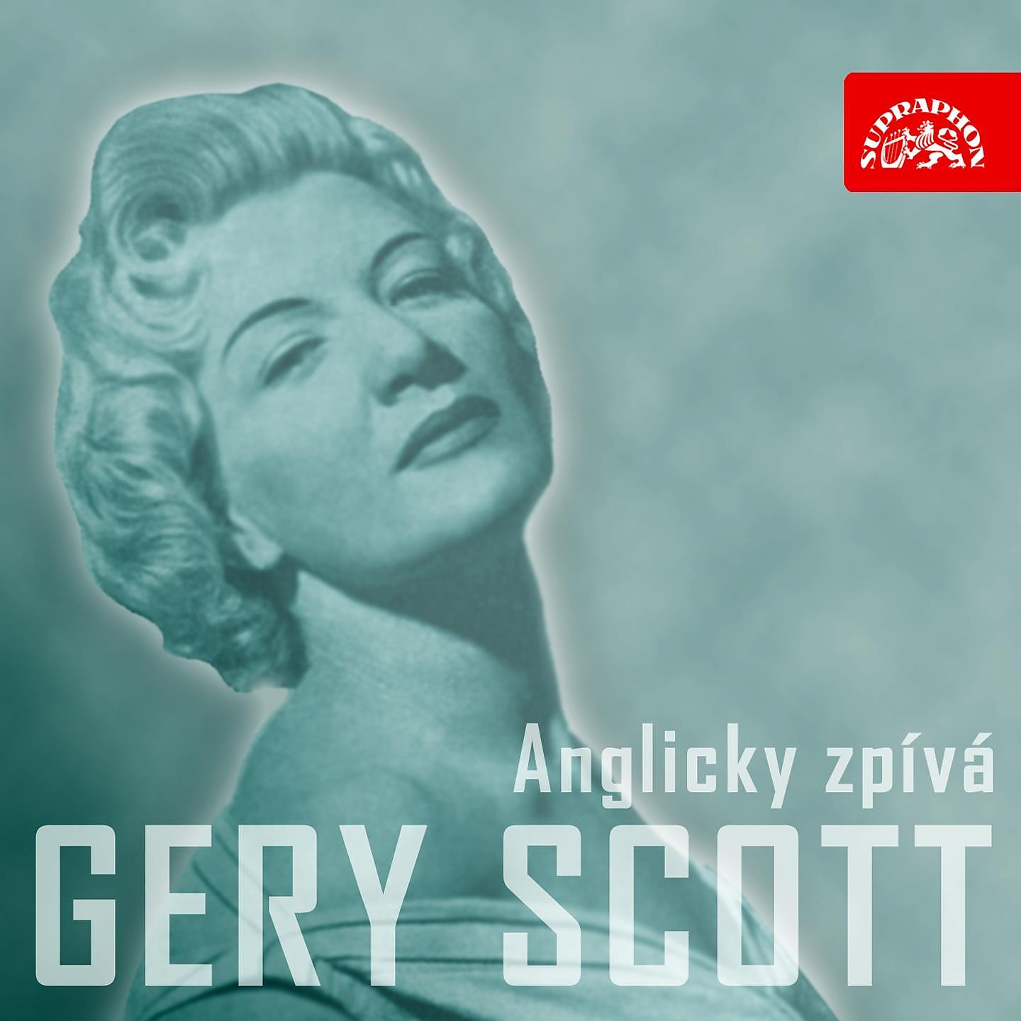 Постер альбома Anglicky Zpívá Gery Scottová