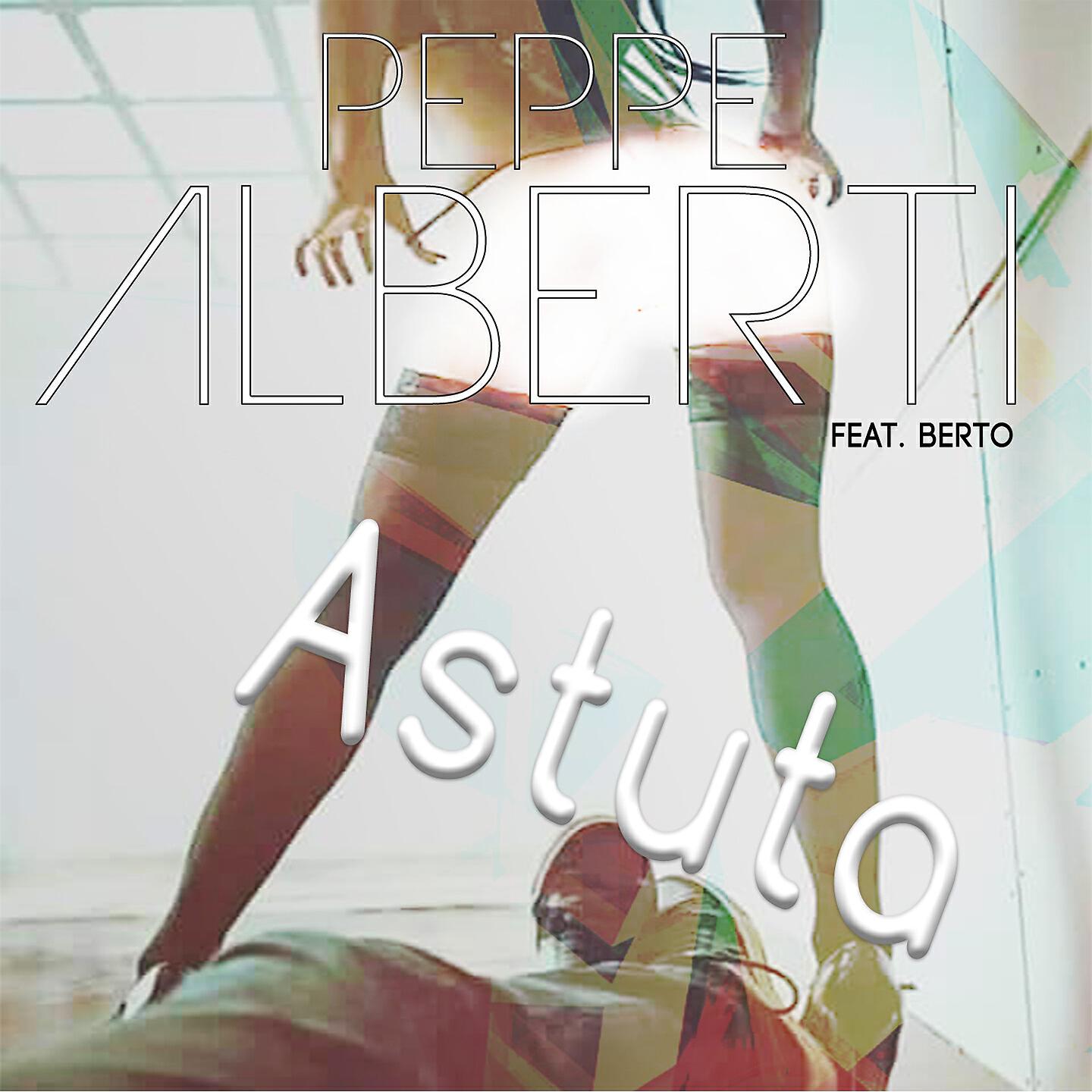 Peppe Alberti - Astuta