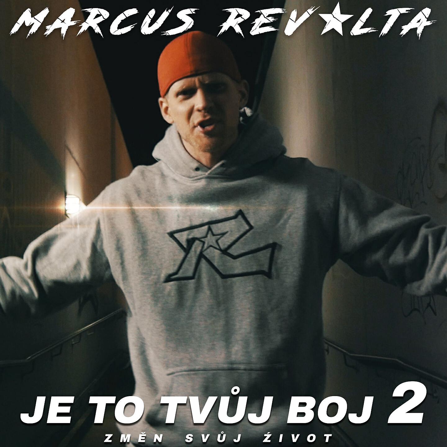 Marcus Revolta - Je To Tvůj Boj 2