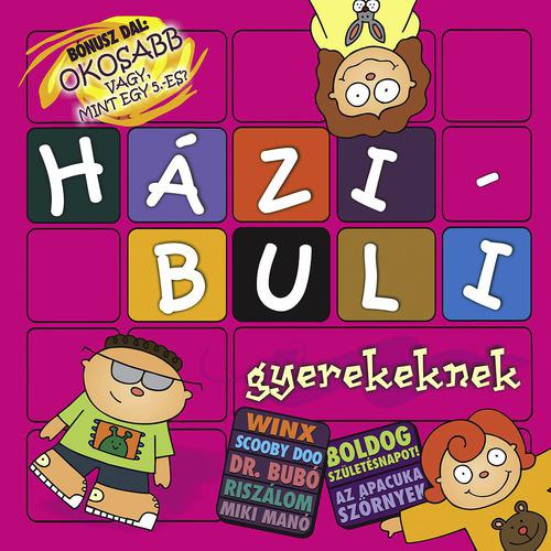Постер альбома Házibuli Gyerekeknek