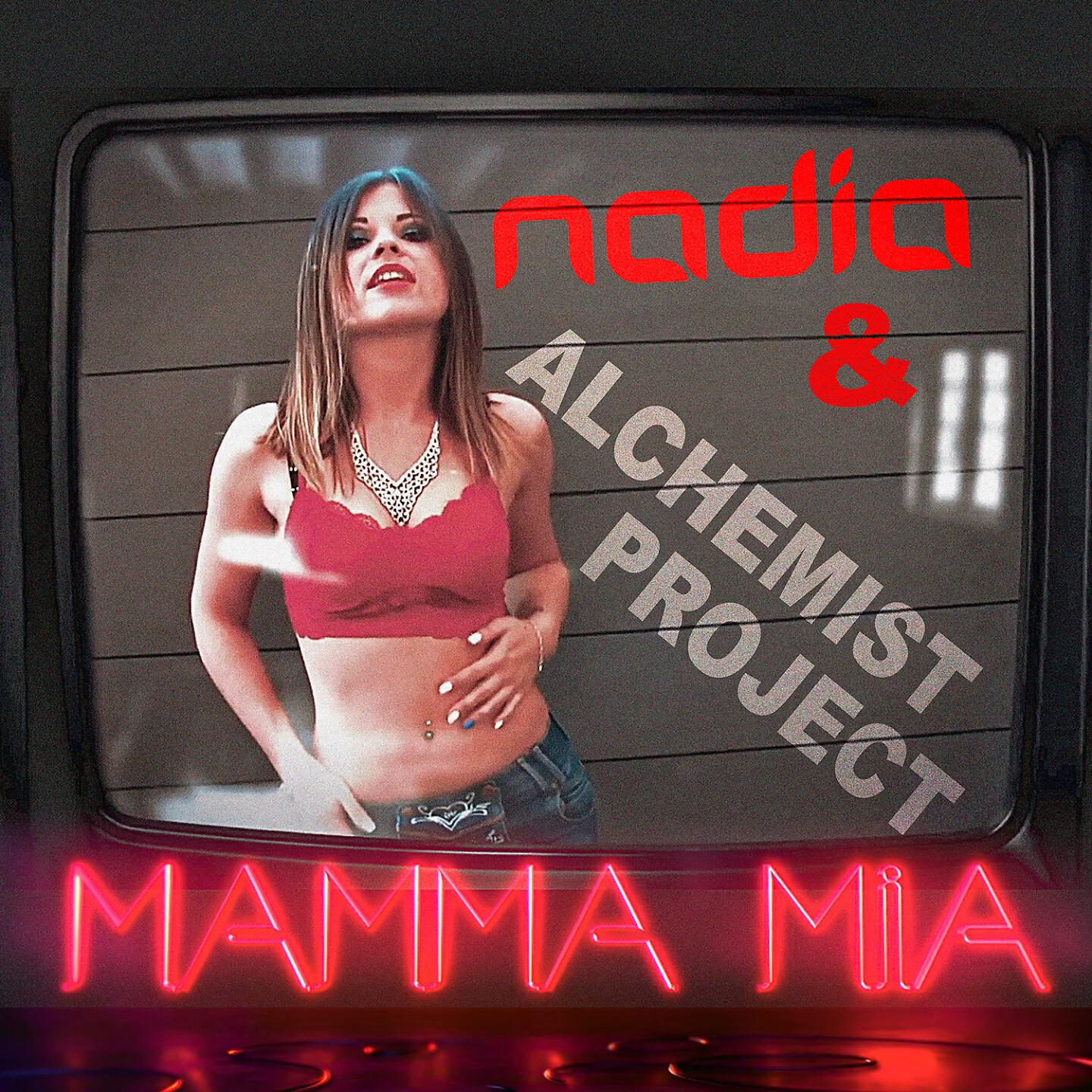 Nadia, Alchemist Project - Mamma Mia (Marq Aurel & Rayman Rave Remix Edit)