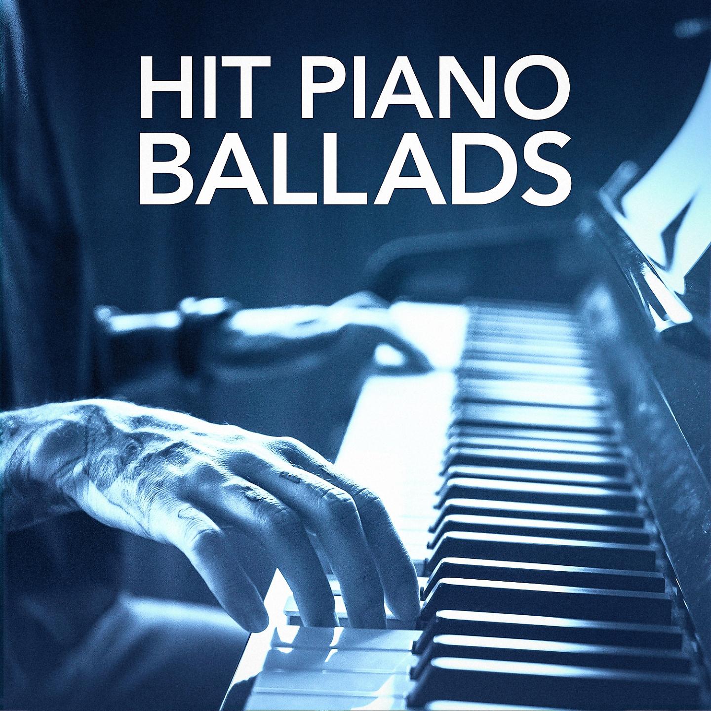 Постер альбома Hit Piano Ballads