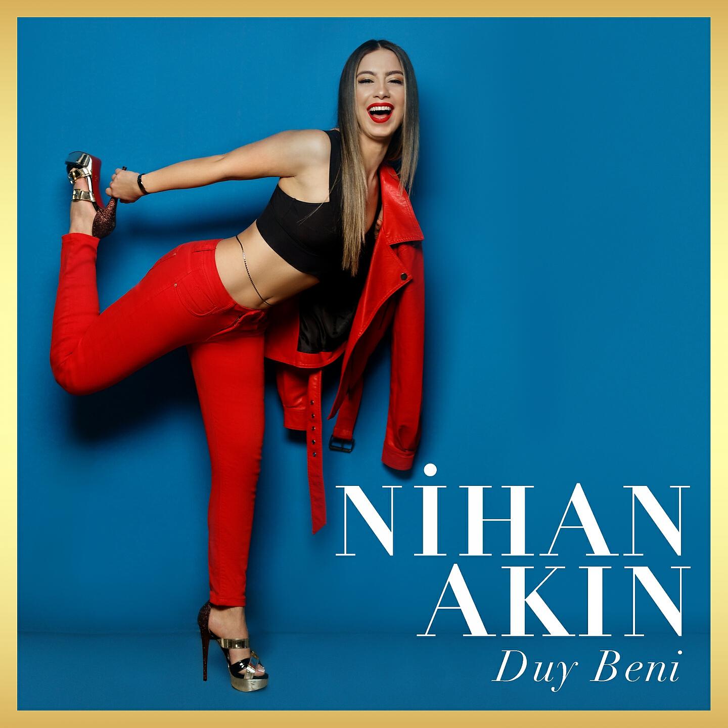 Nihan Akın - Duy Beni