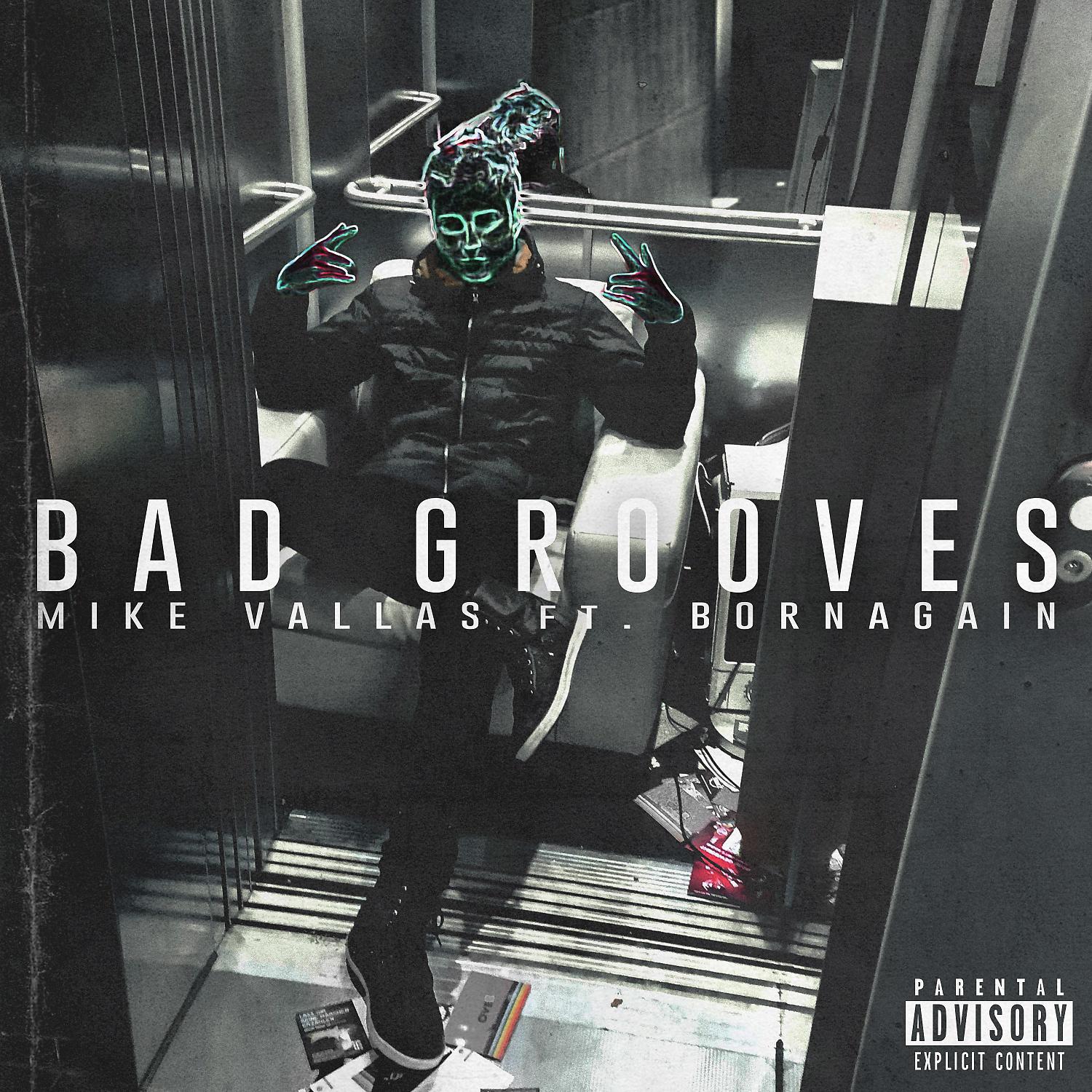 Постер альбома Bad Grooves (feat. BORNAGAIN)