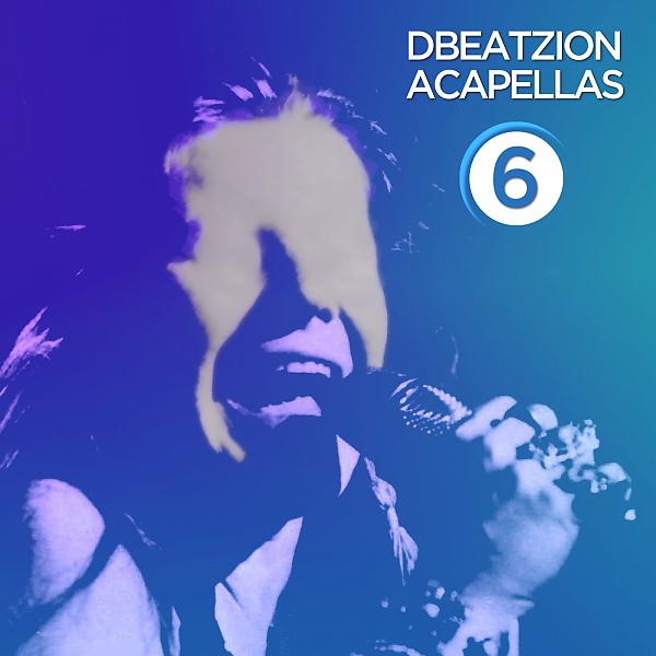 Постер альбома Dbeatzion Acapellas, Vol. 6