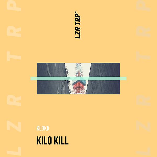 Постер альбома Kilo Kill