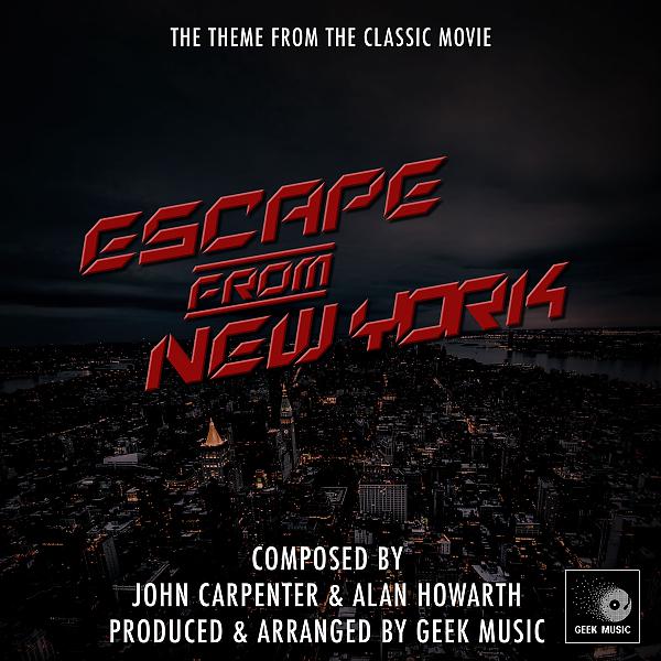 Постер альбома Escape From New York - Main Theme