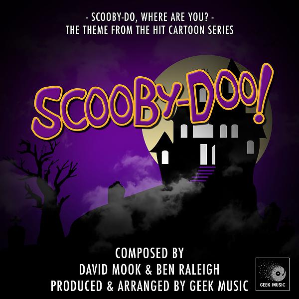 Постер альбома Scooby-Doo - Scooby-Doo, Where Are You? - Main Theme
