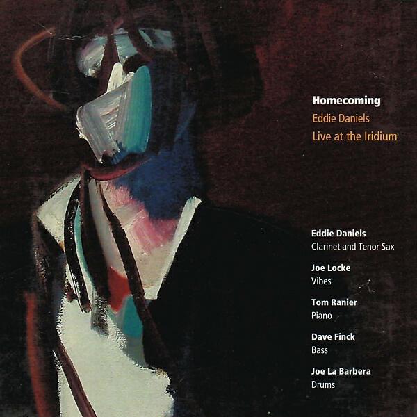 Eddie Daniels - That's for Afta (feat. Joe Locke, Tom Ranier, Dave Finck & Joe LaBarbera) (Live)