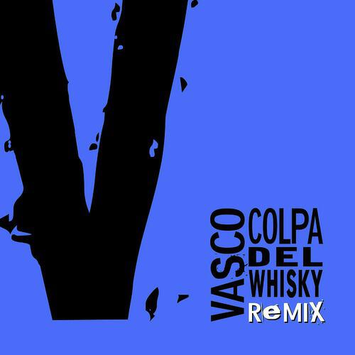 Vasco Rossi - Colpa Del Whisky (Andrea Paci Radio Edit)