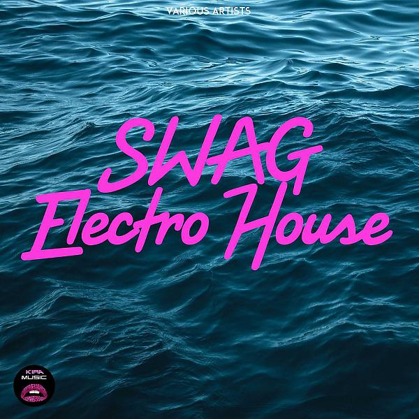 Постер альбома SWAG Electro House