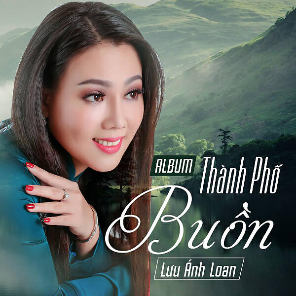 Luu Anh Loan - Thanh Pho Buon