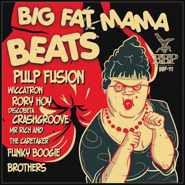 Постер альбома Big Fat Mama Beats
