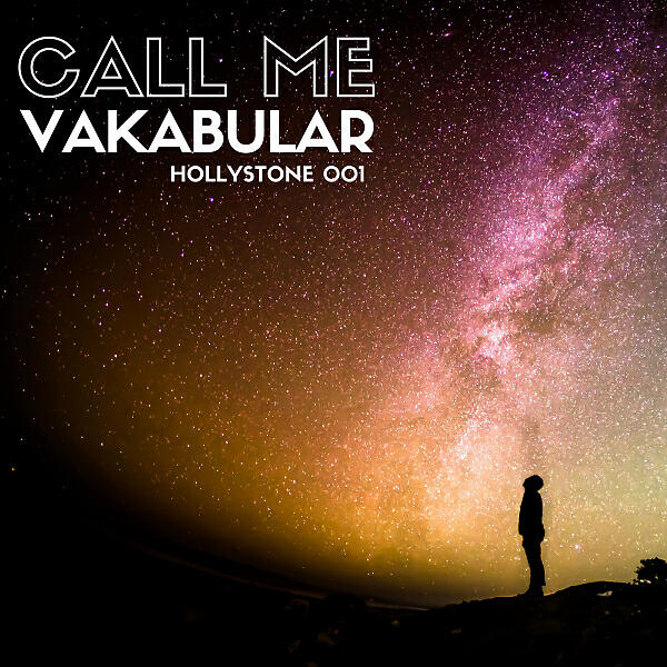 Vakabular - Call Me (Original Mix)
