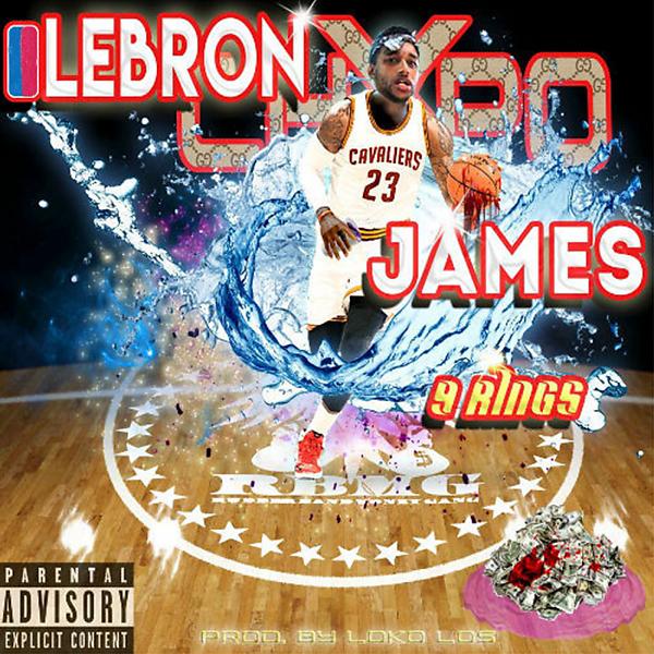 Постер альбома Lebron Chxpo James 9 Rings