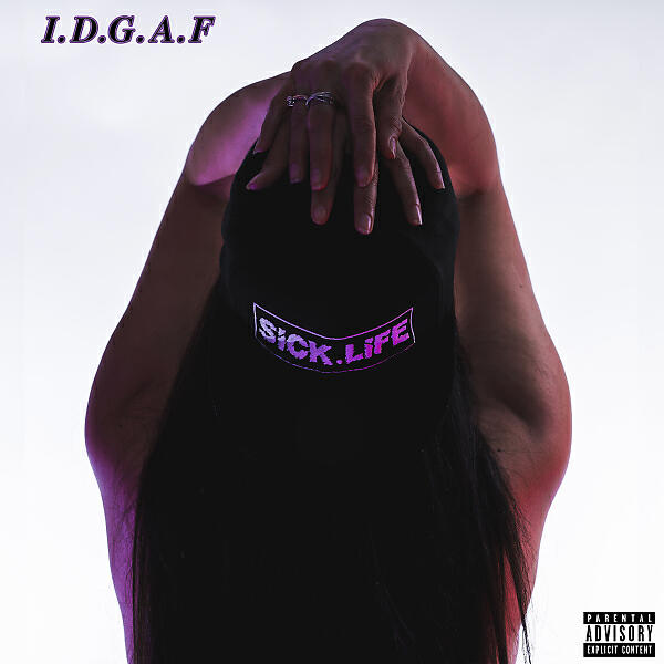 Sick.Life - IDGAF (feat. TRØN & DVD, Rime Messiah & Freddy Ruger)