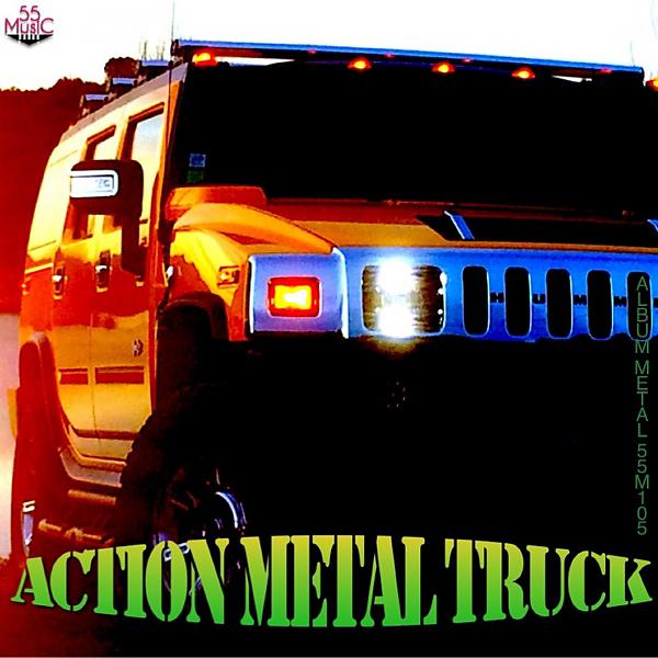 Постер альбома Action Metal Truck