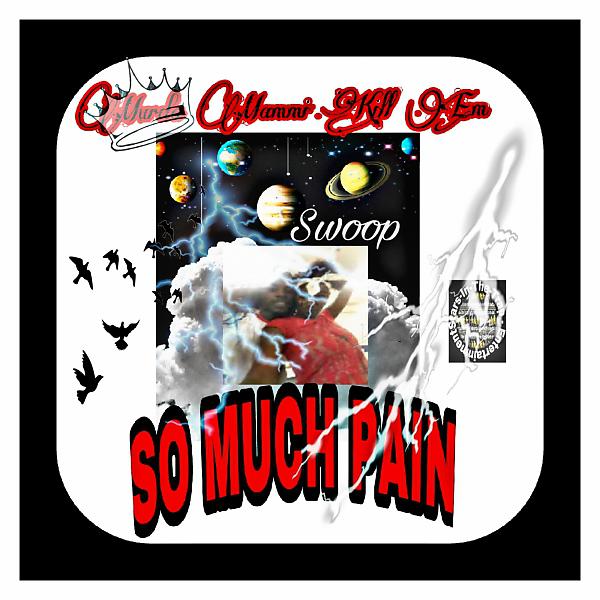 Murda Mammi Kill Em - So Much Pain (feat. Swoop) (Murda Mammi Kill Em Remix)