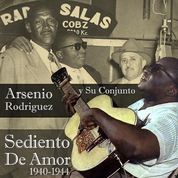 Arsenio Rodriguez - Yo Tuve La Culpa
